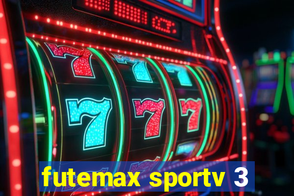 futemax sportv 3